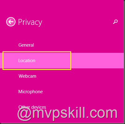 how to turn off location-based information; Windows 8 ไม่เปิดเผยที่อยู่ของเรา