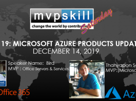 มาแล้วดูย้อนหลัง MVPSkill Saturday : EP_19 14 December 2562 – Azure Products Update + DEMO